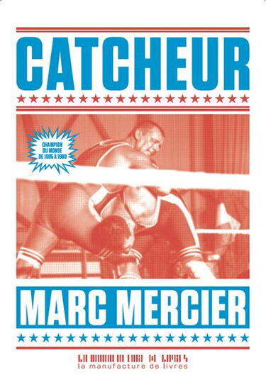Couverture du livre CATCHEUR de Marc Mercier